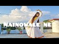 Nainowale Dance Cover Anjali Joshi Nainowalene Choreography Wedding Dance Trending