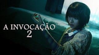 A Invocação 2