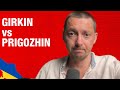 Girkin accuses Prigozhin of planning coup