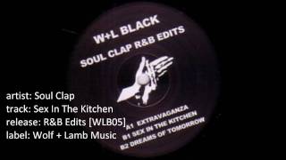 Soul Clap - Sex In The Kitchen