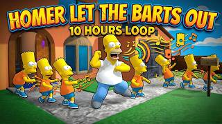 Homer Let The Barts Out 10 Hours