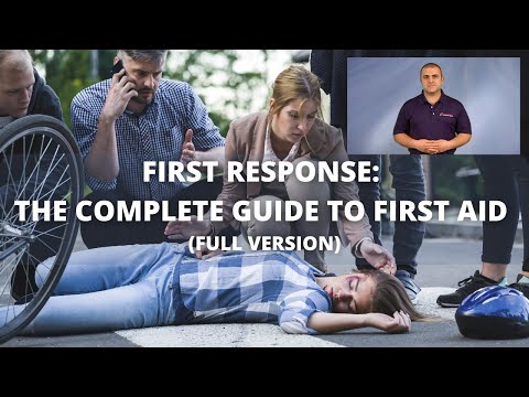 First Response: The Complete Guide to First Aid (Full Version) - First Aid CPR AED Courses - Toronto