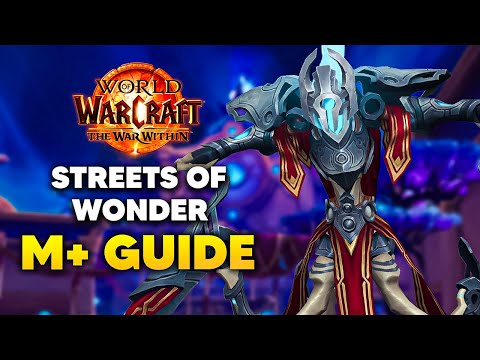 TAZAVESH STREETS OF WONDER Mythic+ Dungeon Guide | The War Within Season 3