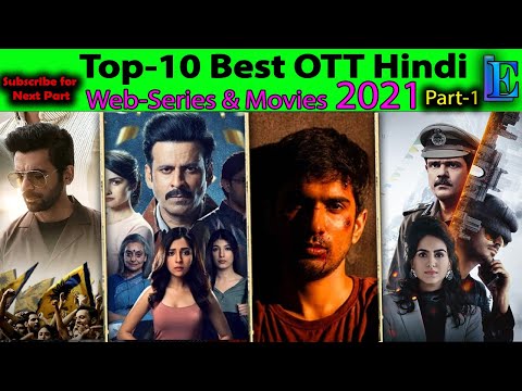 Top-10 Best OTT Hindi Web-Series & Movies 2021