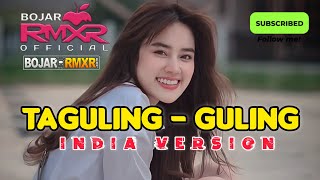 Download lagu TAGULING- GULING || REMIX _VERSI INDIA || BOJAR RMXR || 2026 mp3 Download lagu TAGULING- GULING || REMIX _VERSI INDIA || BOJAR RMXR || 2026 mp3