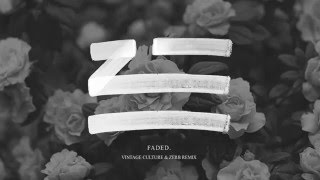 Zhu - Faded (Vintage Culture & Zerb Remix)