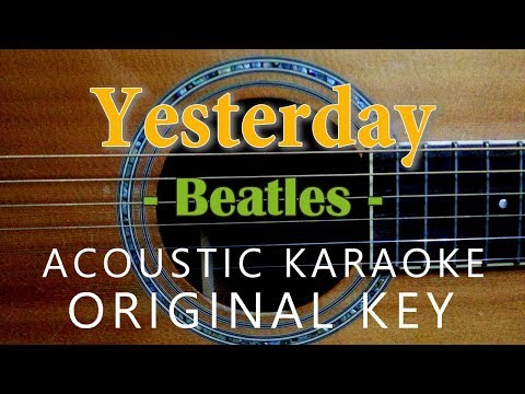Yesterday - Beatles[Acoustic Karaoke]