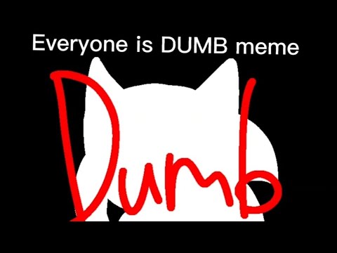 EVERYONE IS DUMB MEME//SONIC//*blood*