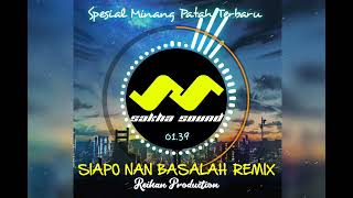 Download lagu SIAPO NAN BASALAH REMIX By. REIHAN 02 TERBARU mp3 Download lagu SIAPO NAN BASALAH REMIX By. REIHAN 02 TERBARU mp3