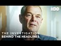 The Investigation: The Story Behind the Headlines | HBO