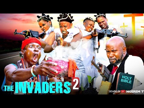 THE INVADERS EPISODE 2  LATEST NIGERIA ACTION MOVIE 