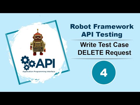 Robot Framework - API Testing - Write Test case - DELETE request Video