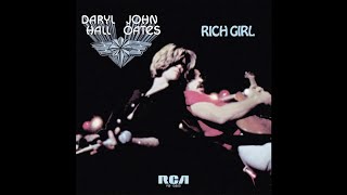 Daryl Hall &amp; John Oates - Rich Girl (2021 Remaster)
