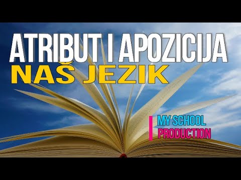 NESAMOSTALNI REČENIČKI ČLANOVI ATRIBUT I APOZICIJA - Naš jezik za 8 razred Osnovne škole