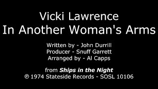 In Another Woman's Arms [1974] Vicki Lawrence - "Ships in the Night" LP