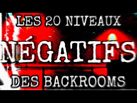 Les 20 Niveaux Négatifs des Backrooms - LECTURE BACKROOMS FR