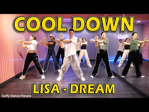 [Cool Down] LISA - DREAM | Golfy Dance Fitness / Dance Workout | คลาสเต้นออกกำลังกาย