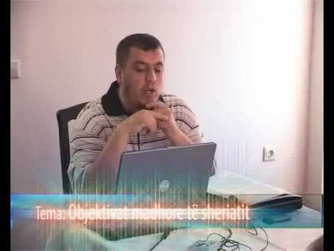 Objektivat madhore të sheriatit - hoxhë Talha Kurtishi