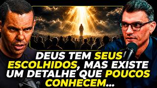 A VERDADE SOBRE OS "ESCOLHIDOS DE DEUS" QUE POUCOS ENTENDEM! | Rodrigo Silva