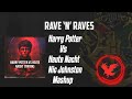 Harry Potter Vs Heute Nacht (Nic Johnston Mashup) | Rave 'N' Raves