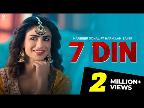 7 DIn - Harbeer Sohal | Harmilan Bains | KV Mohali | Bodgan Music | Latest Punjabi Song 2025