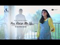You Raise Me Up English Christian Song Cover Sravya Anna Joseph