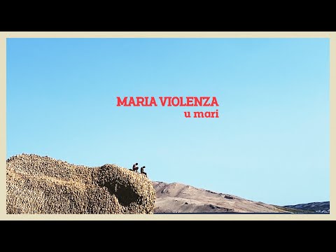 Maria Violenza - "U Mari"