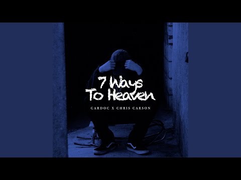 7 WAYS TO HEAVEN
