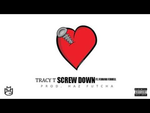 Tracy T & Ferrari Ferrell - Screw Down [Prod. By Haz Futcha]