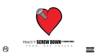 Tracy T & Ferrari Ferrell - Screw Down [Prod. By Haz Futcha]