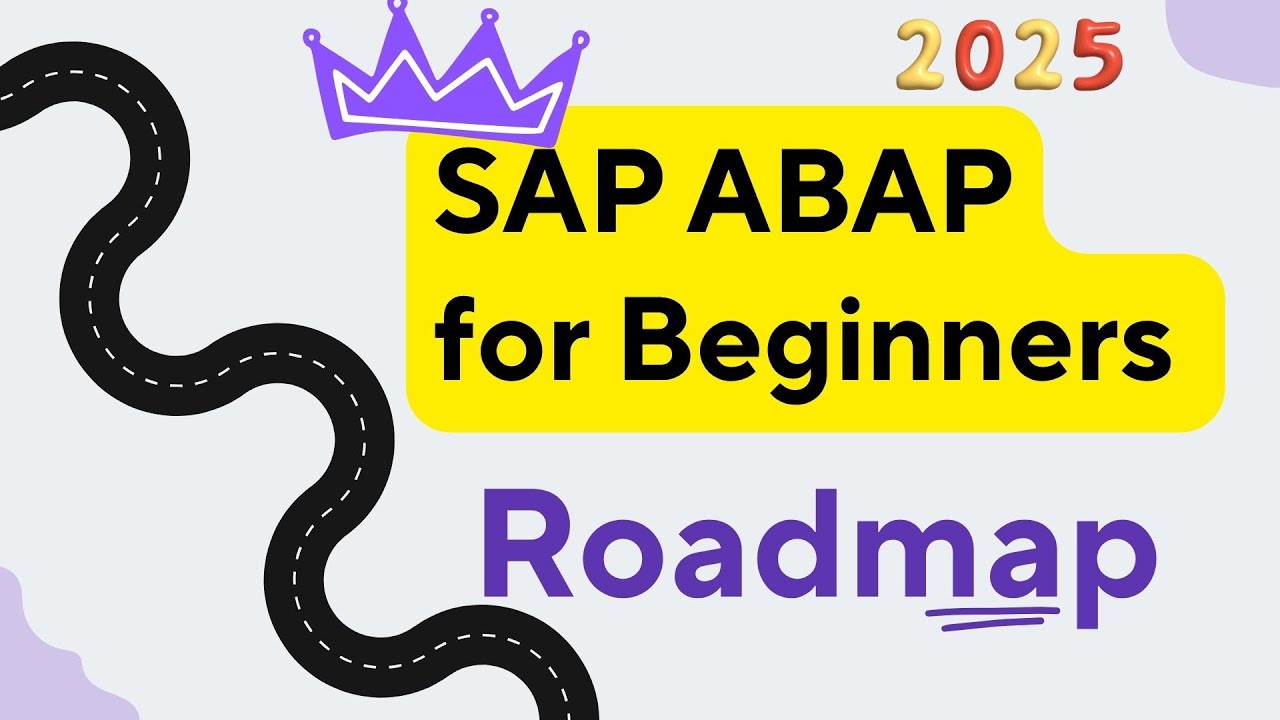 Intro SAP ABAP for Beginners Roadmap - (2025 Edition)