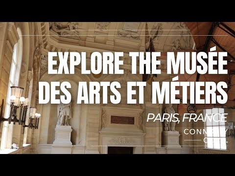 Explore o Musée des Arts et Métiers | Paris | França | Coisas para fazer em Paris | Guia de viagem de Paris