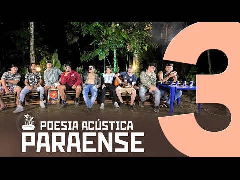 POESIA ACÚSTICA PARAENSE 3 - The Rocha, Thiago Melo B,  Natto, PJ, Milson, Keko, Yasmin