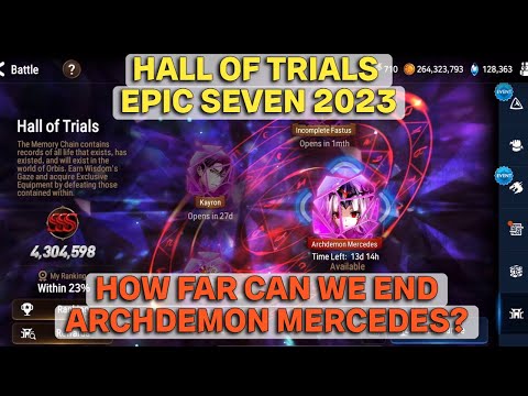 Hall of Trials Archdemon Mercedes Boss Battle SSS | Epic Seven 2023