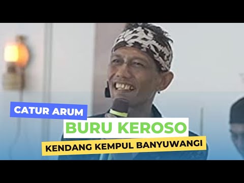 BURU KEROSO - Catur Arum | Kendang Kempul Banyuwangi Lawas Pilihan Isun