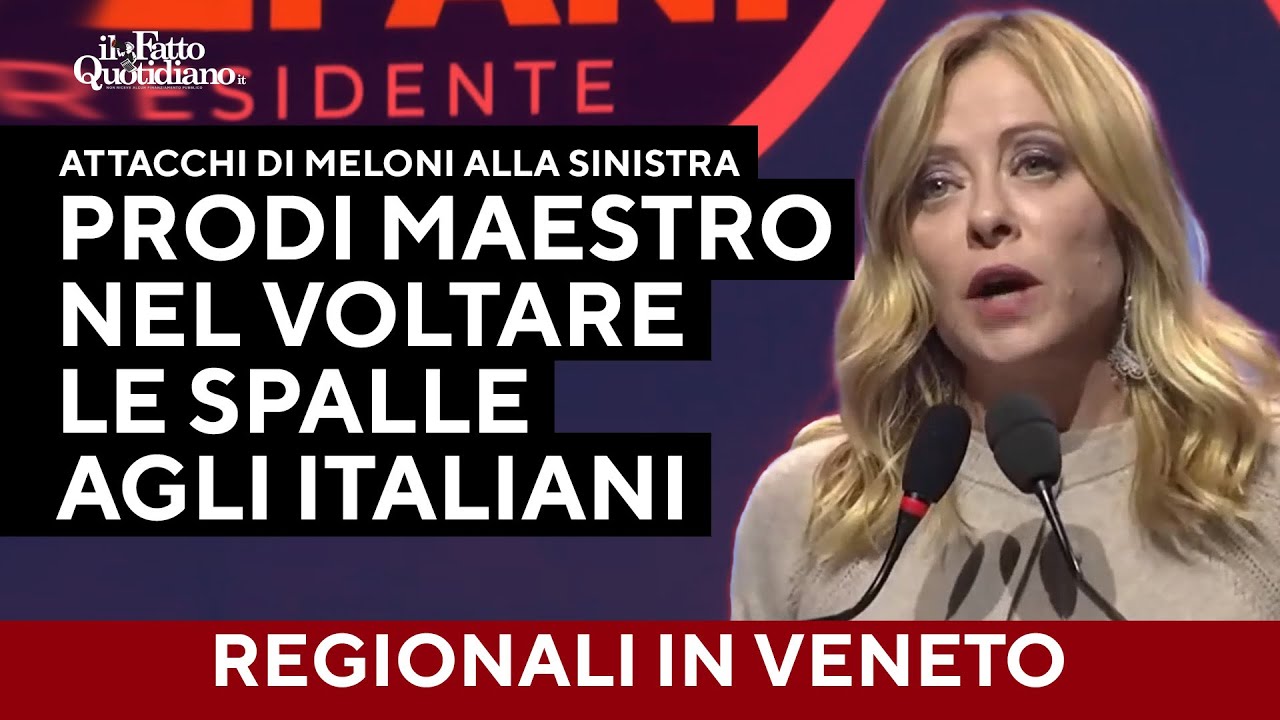 Gli attacchi di Meloni alla sinistra: "Prodi maestro nel voltare la spalla agli italiani"