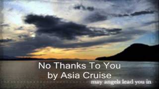 No thanks to you by Asia Cruise
