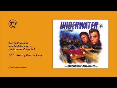 Darren Emerson & Paul Jackson - Underwater Episode 3 (CD2) (2004)