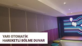 YARI OTOMATİK HAREKETLİ BÖLME DUVAR  SİSTEMİ NASIL ÇALIŞIR?
