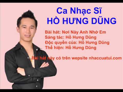 Nơi này anh nhớ em - Hồ Hưng Dũng