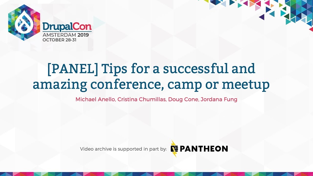 DrupalCon Amsterdam 2019: [PANEL] Tips for a successful and amazing conference, camp or meetup