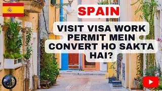 Spain Visit Visa To Work Permit 2023