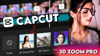3D Zoom Pro Capcut  How To Make 3d Zoom Pro Effect