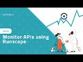 API monitoring using Runscope