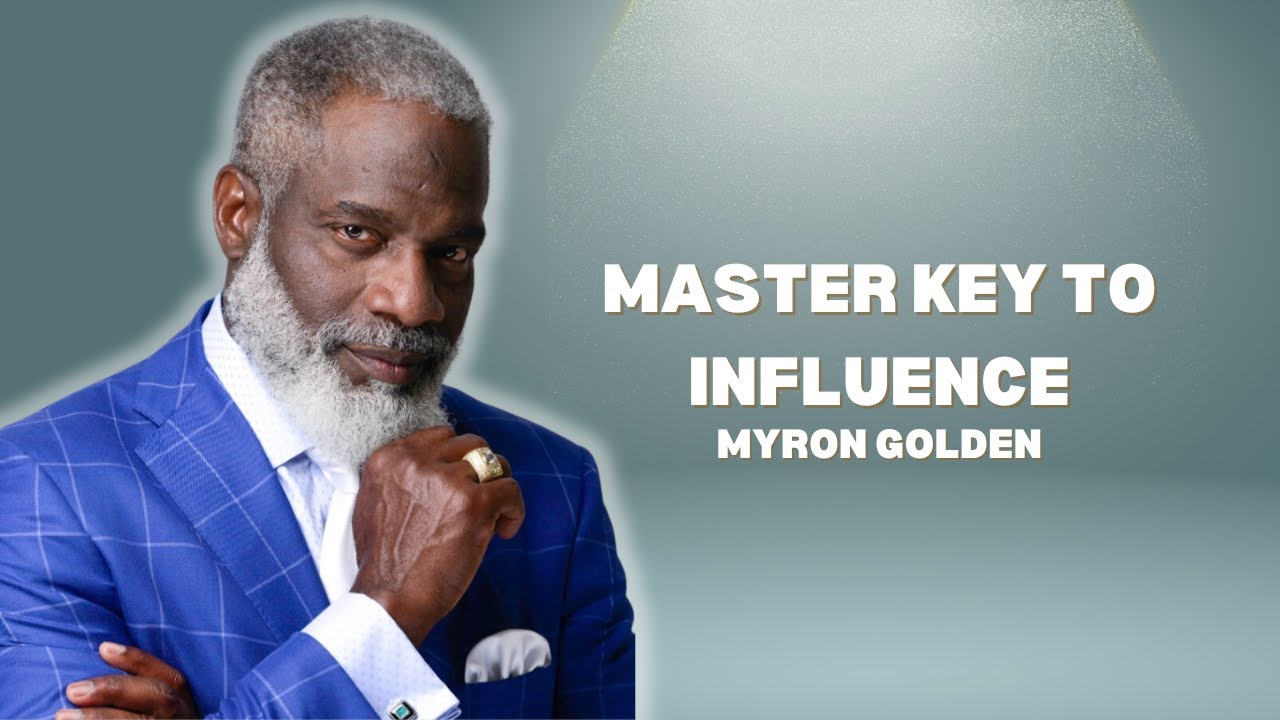 Master Key to Influence - Myron Golden