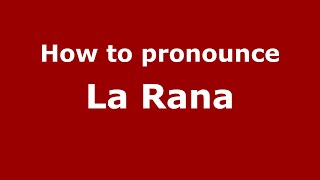 How to pronounce La Rana