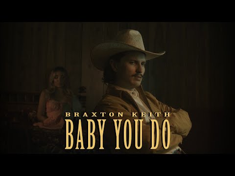 Braxton Keith - Baby You Do (Visualizer)