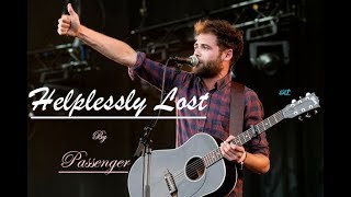 Helplessly lost Lyrics Video - Passenger