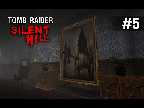 Tomb Raider: Silent Hill [TRLE] | Part 5 - The Hotel