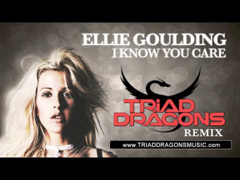 Ellie Goulding - I Know You Care (Triad Dragons Remix)